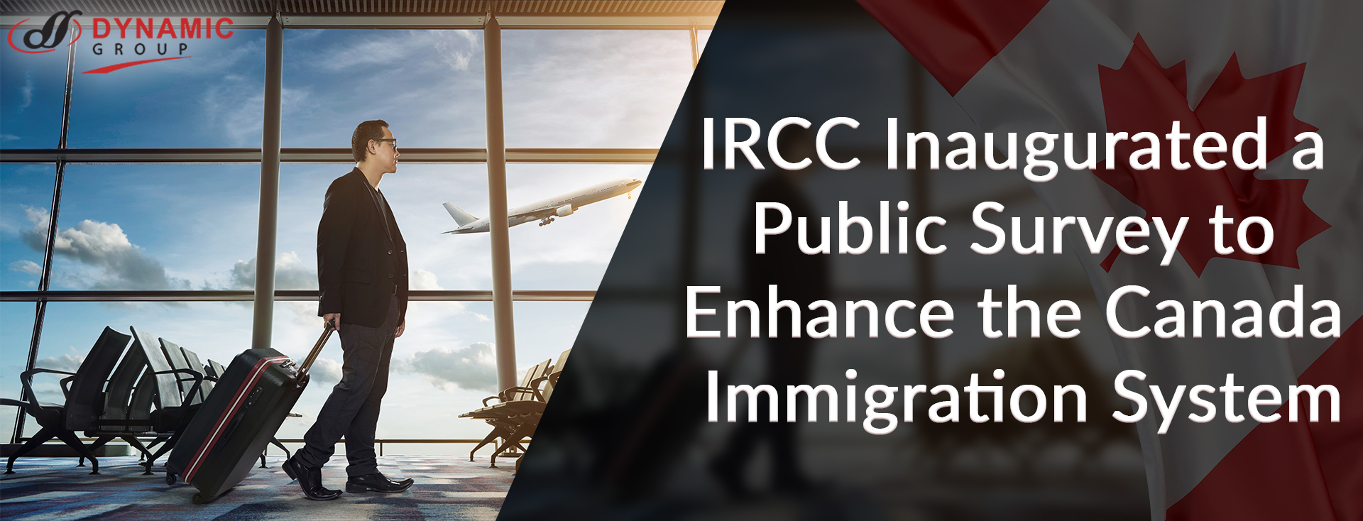 IRCC Inaugurated a Public Survey to Enhance the Canada Immigration System