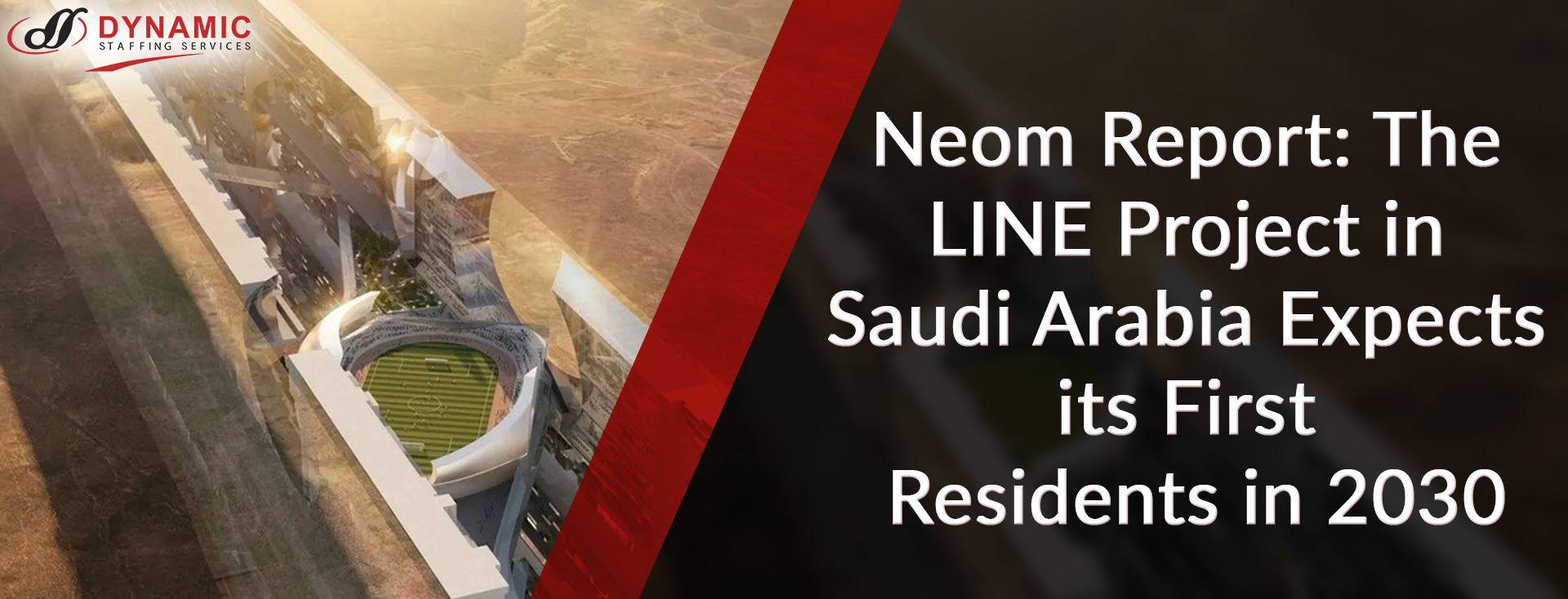 Neom Report: The LINE Project in Saudi Arabia Expects its First Residents in 2030