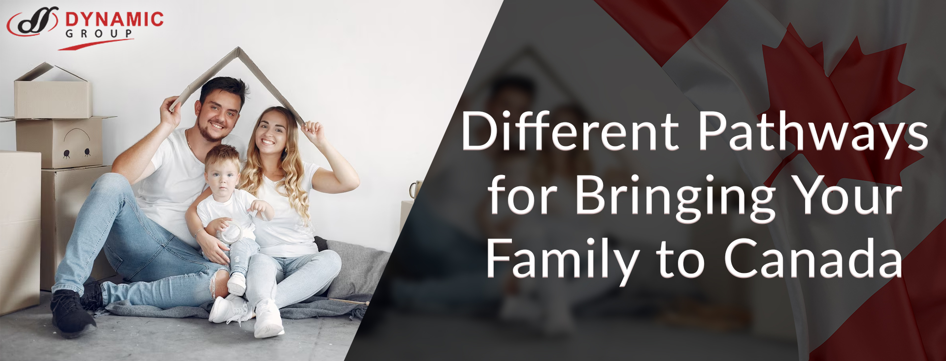 Different Pathways for Bringing Your Family to Canada